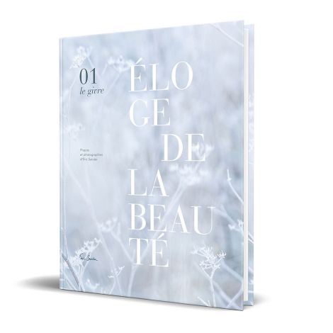 "ÉLOGE DE LA BEAUTÉ - le givre", de Eric Sander