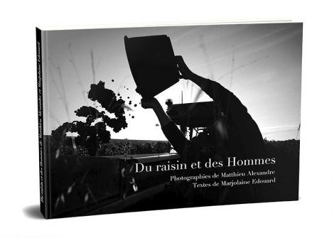 "Du raisin et des Hommes", de Matthieu Alexandre